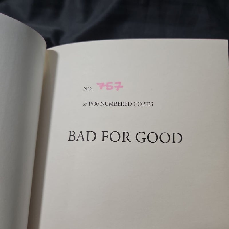 Bad for Good