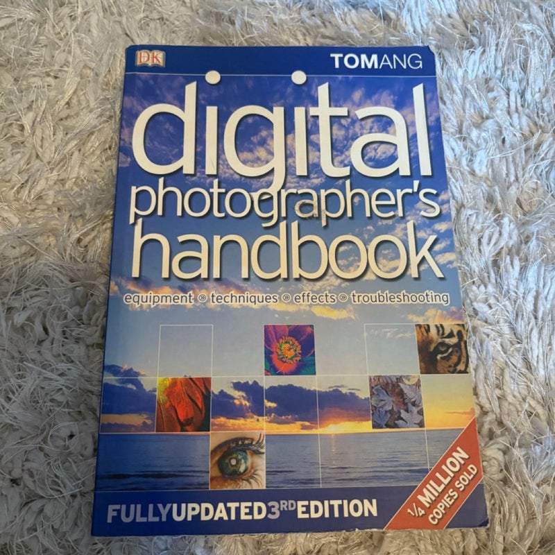 Digital Photographer's Handbook