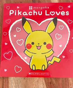 Pikachu Loves (Pokémon: Monpoké Board Book) (Media Tie-In)