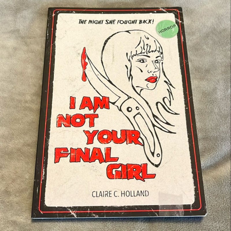 I Am Not Your Final Girl