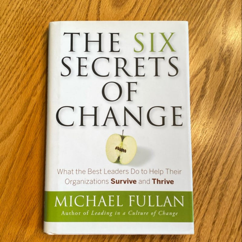 The Six Secrets of Change