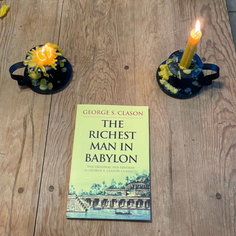 The Richest Man in Babylon: the Original 1926 Edition (a George S. Clason Classics)