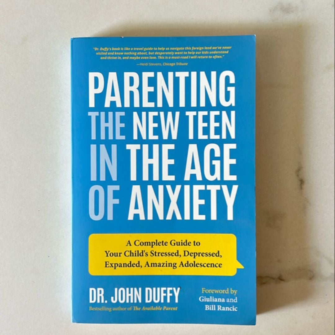 Parenting the New Teen in the Age of Anxiety