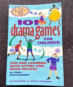 101 Drama Games for Children