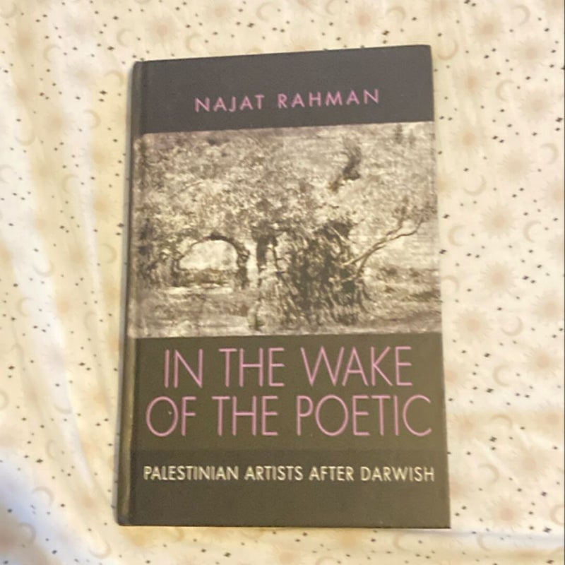 In the Wake of the Poetic