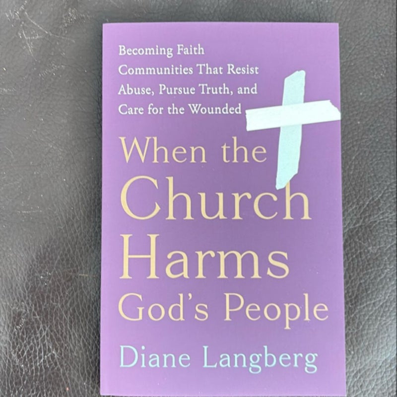 When the Church Harms God's People