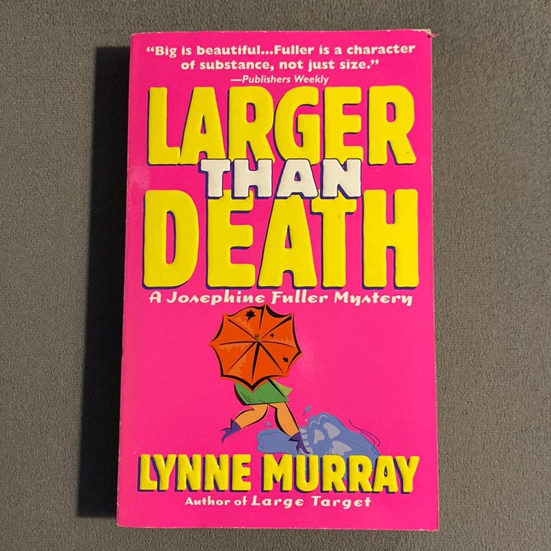 Larger Than Death