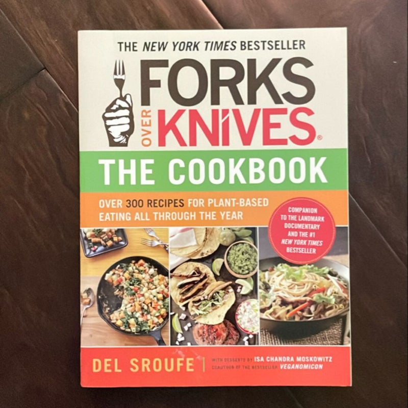 Forks over Knives--The Cookbook