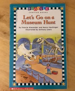 Let’s Go on a Museum Hunt