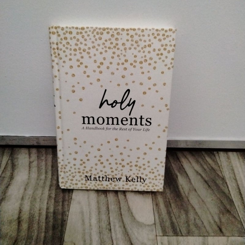 Holy Moments