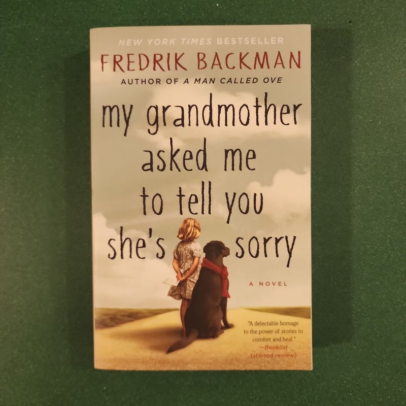 My Grandmother Asked Me to Tell You She's Sorry