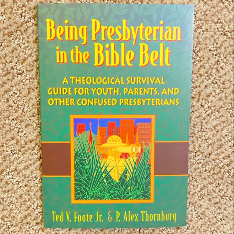 Being Presbyterian in the Bible Belt
