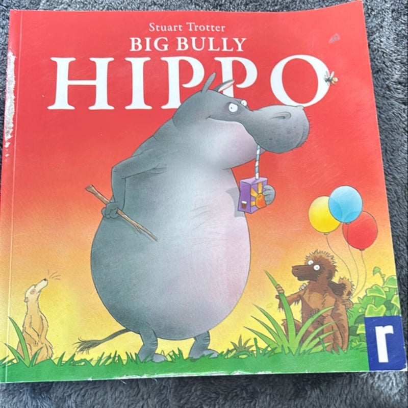 Big Bully Hippo