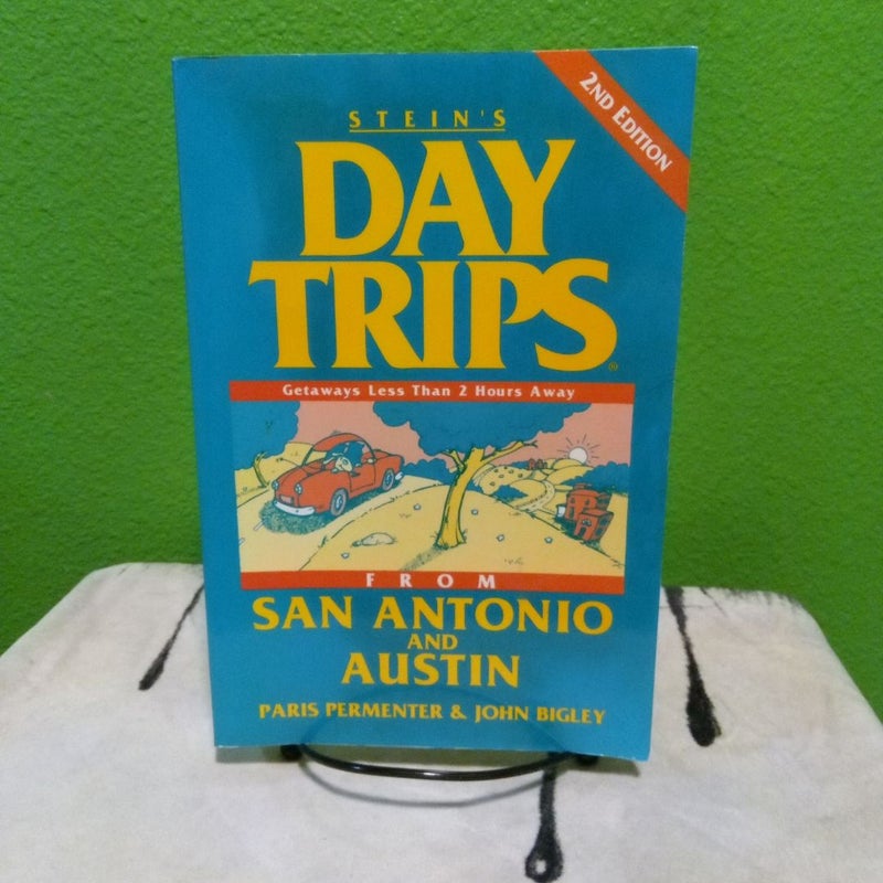 Day Trips from San Antonio and Austin