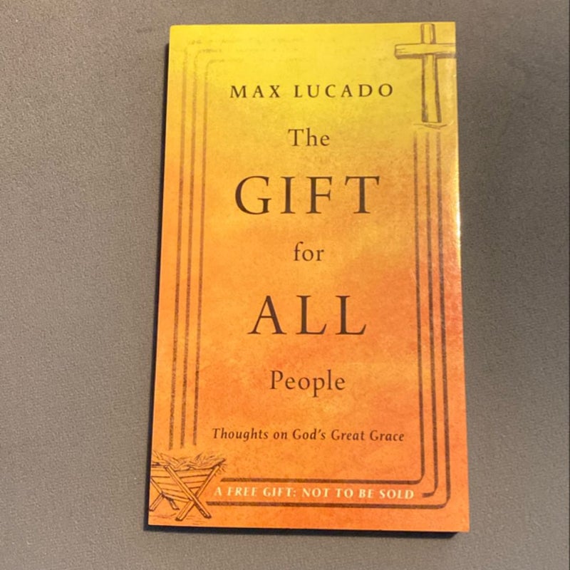 The Gift for All People