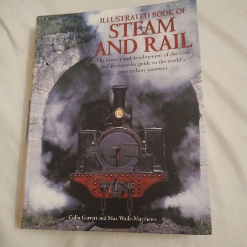 Illustrated Book of Steam and Rail