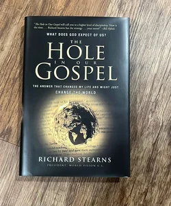 The Hole in Our Gospel [10th Anniversary Edition]