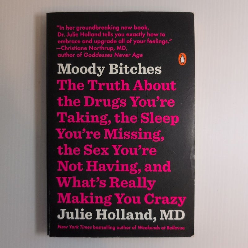 Moody Bitches *SIGNED & PERSONALIZED*