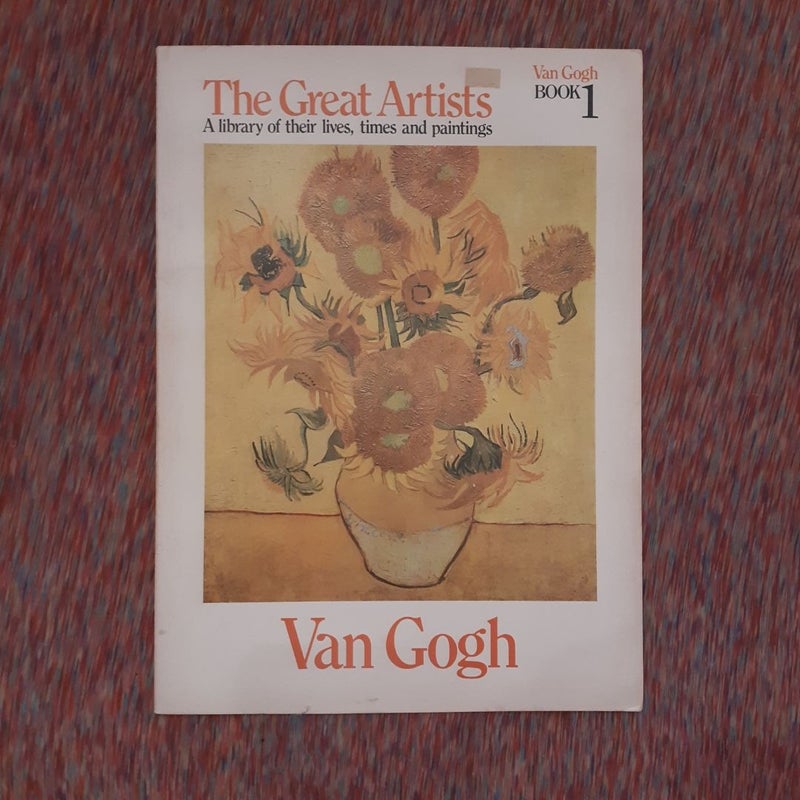 The Great Artists Book 1 Van Gogh