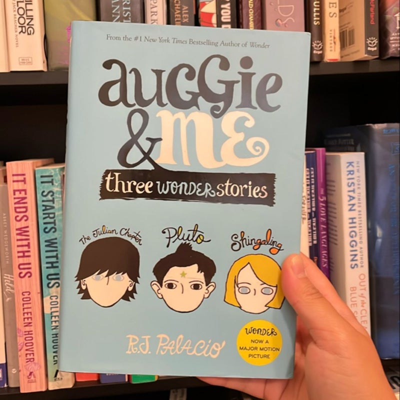 Auggie and Me: Three Wonder Stories