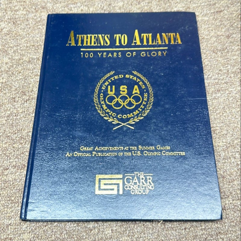 Athens to Atlanta 100 years of glory