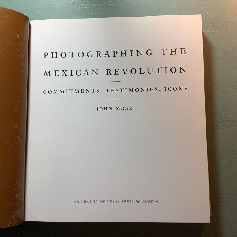 Photographing the Mexican Revolution