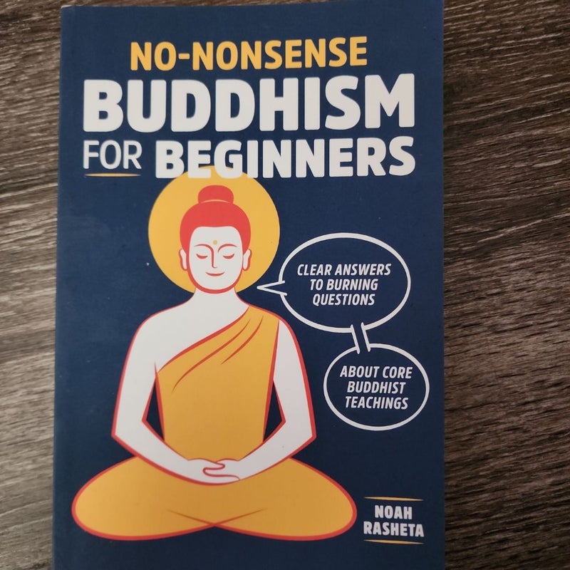 No-Nonsense Buddhism for Beginners