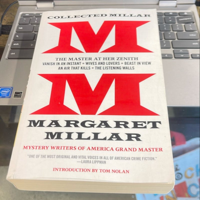 Collected Millar: the Master at Her Zenith: Vanish in an Instant; Wives and Lovers; Beast in View; an Air That Kills; the Listening Walls