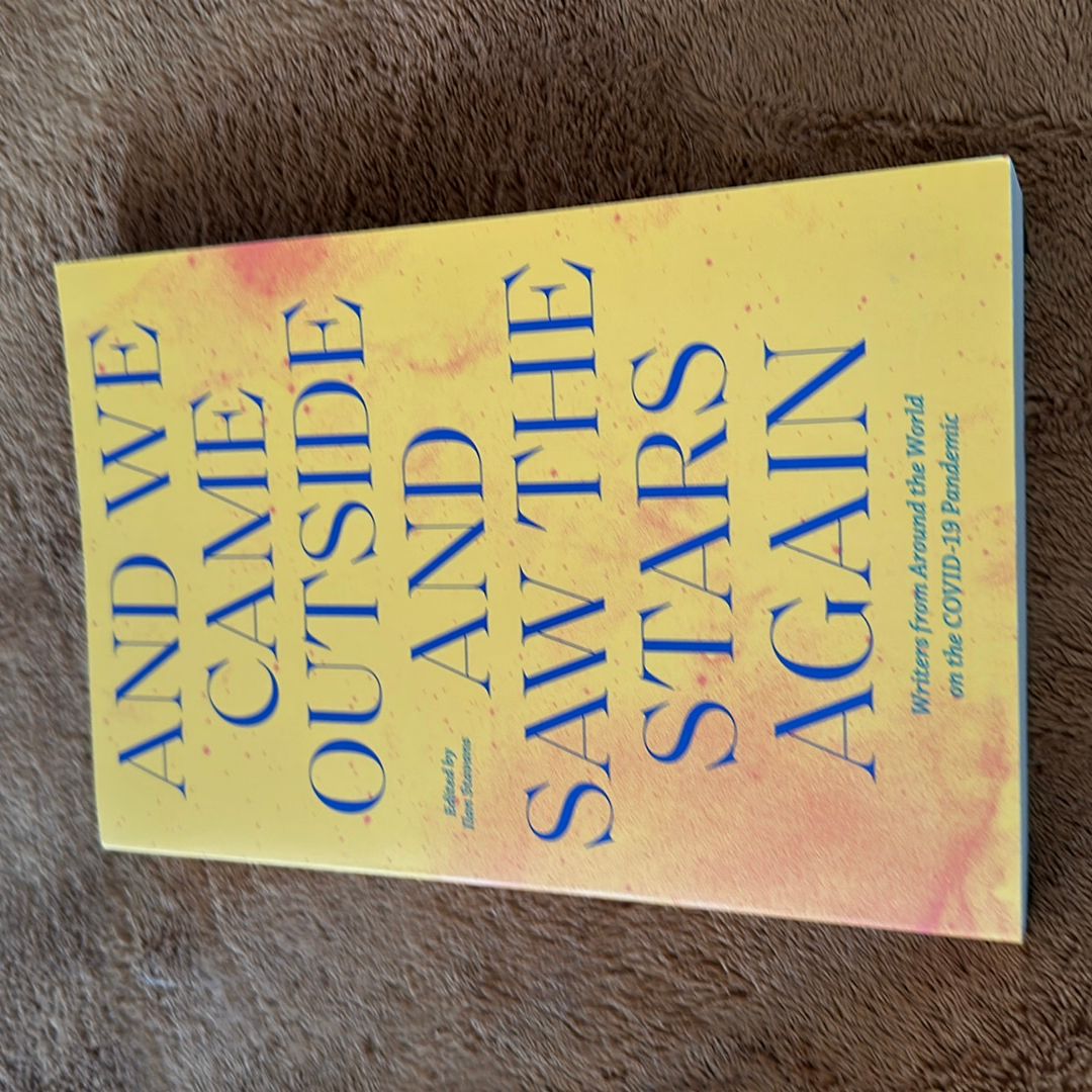 And We Came Outside and Saw the Stars Again