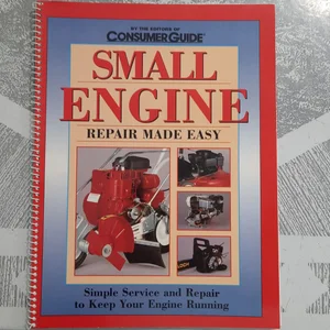 Small Engine Repair Made Easy