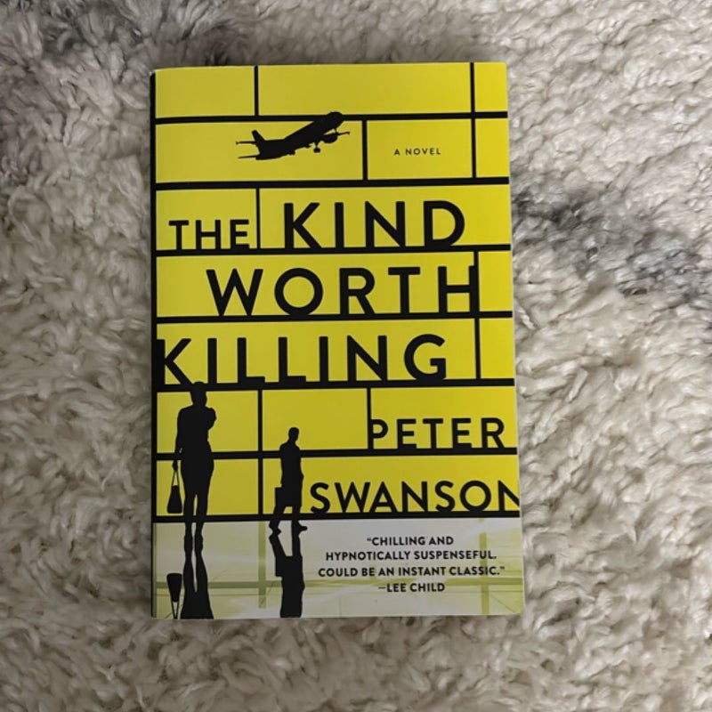 The Kind Worth Killing