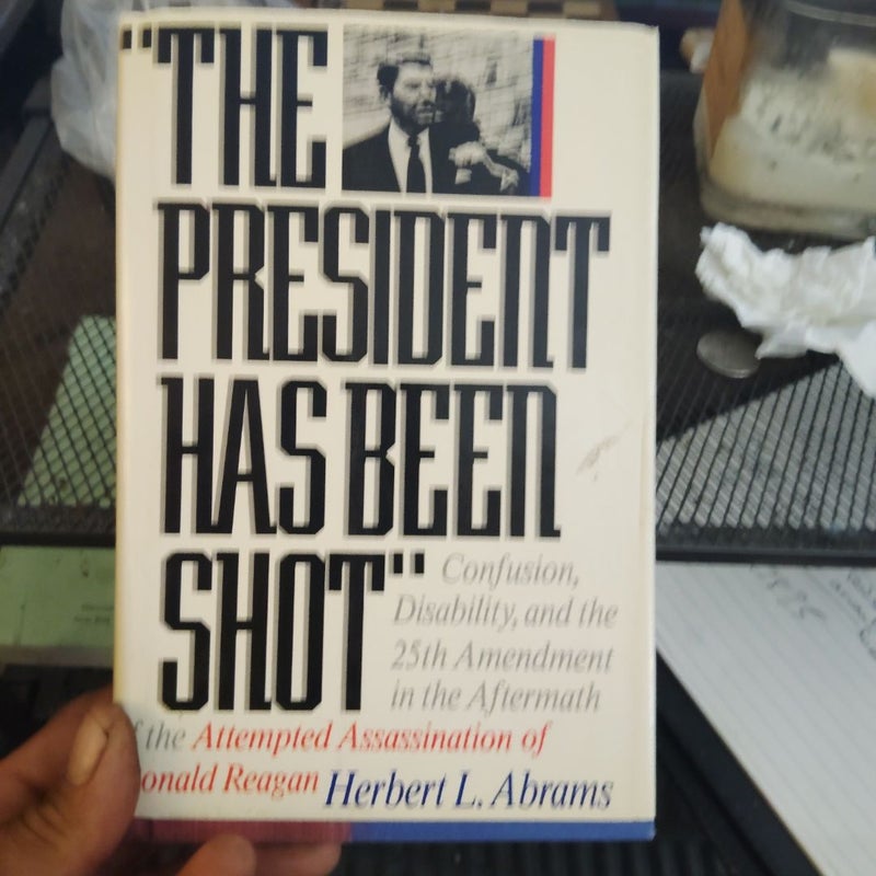 The President Has Been Shot