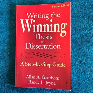 Writing the Winning Thesis or Dissertation