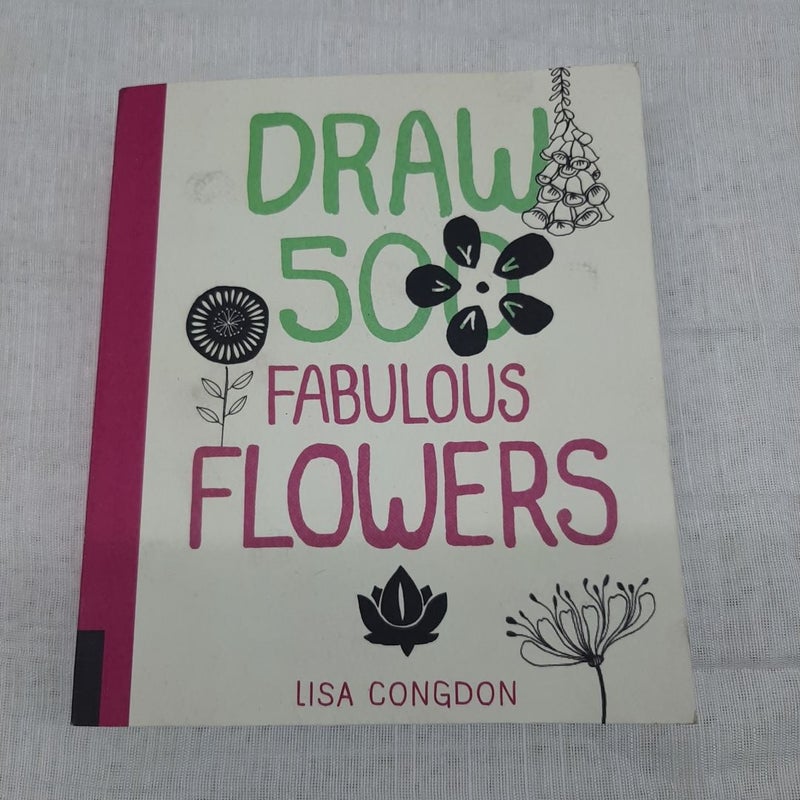 Draw 500 Fabulous Flowers