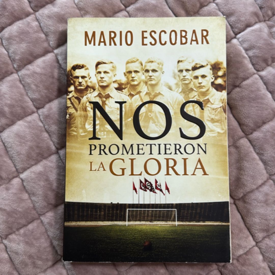 Nos Prometieron la Gloria