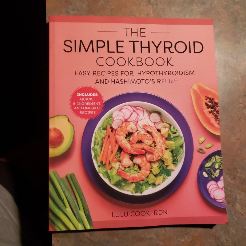 The Simple Thyroid Cookbook