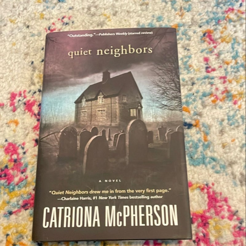 Quiet Neighbors