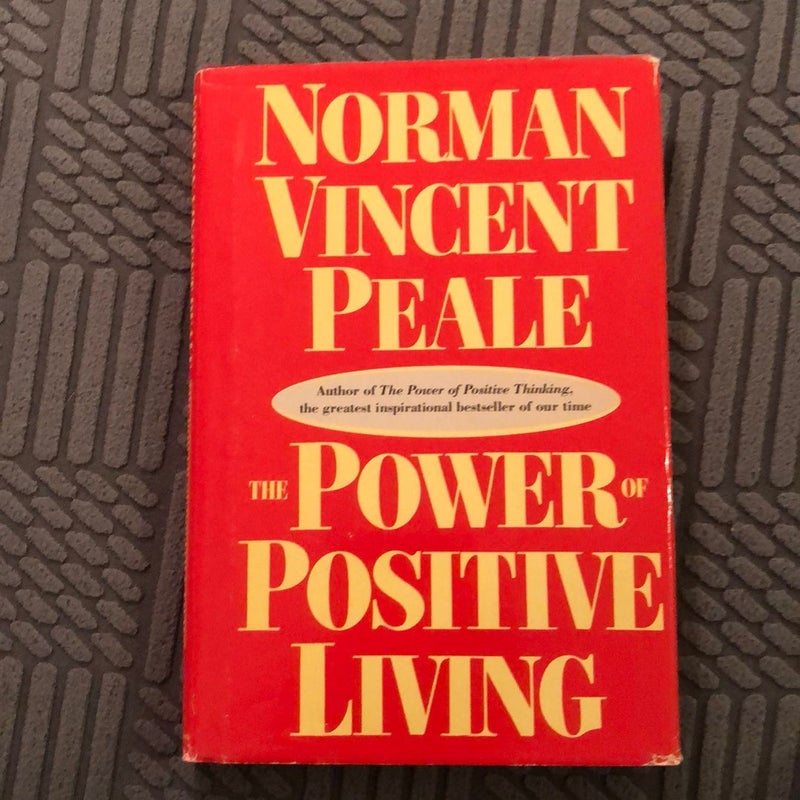 The Power of Positive Living