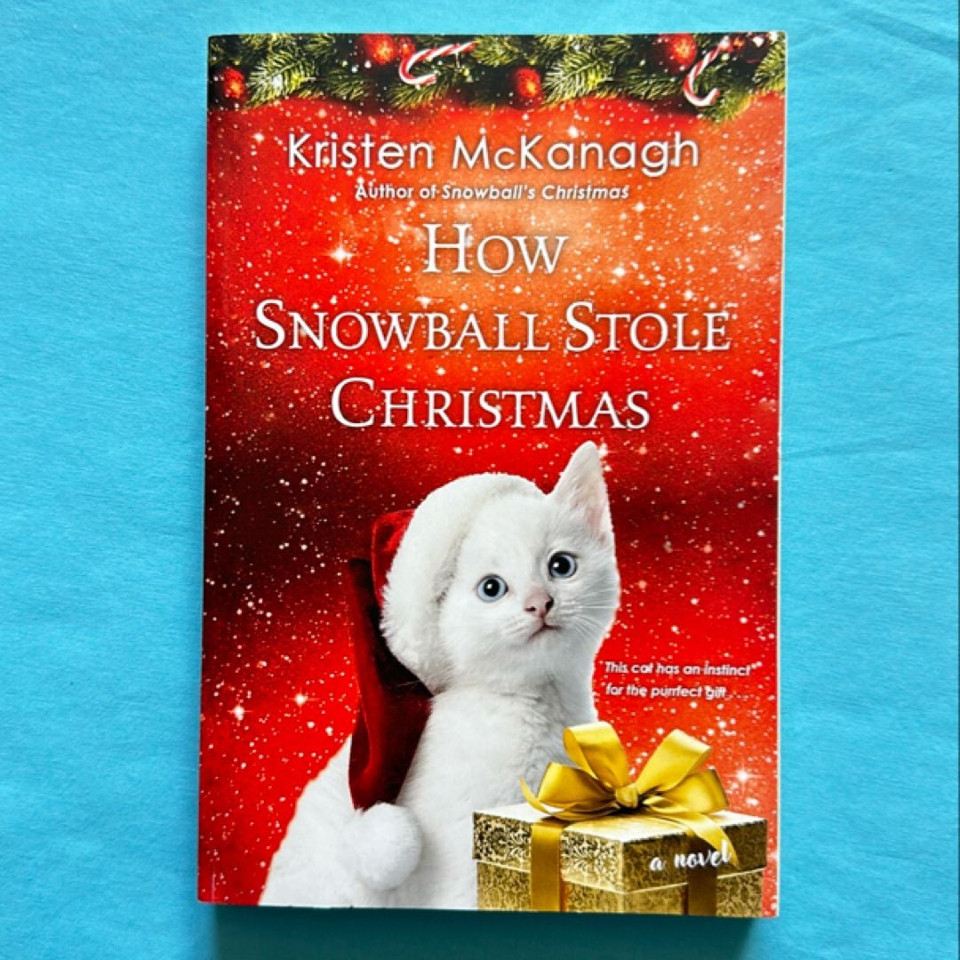 How Snowball Stole Christmas