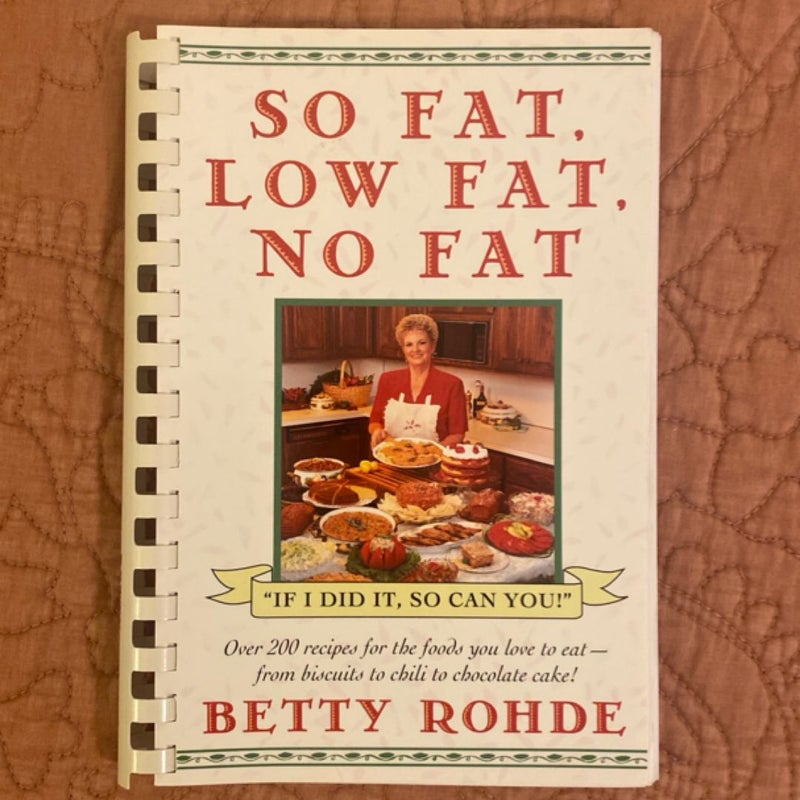 So Fat, Low Fat, No Fat
