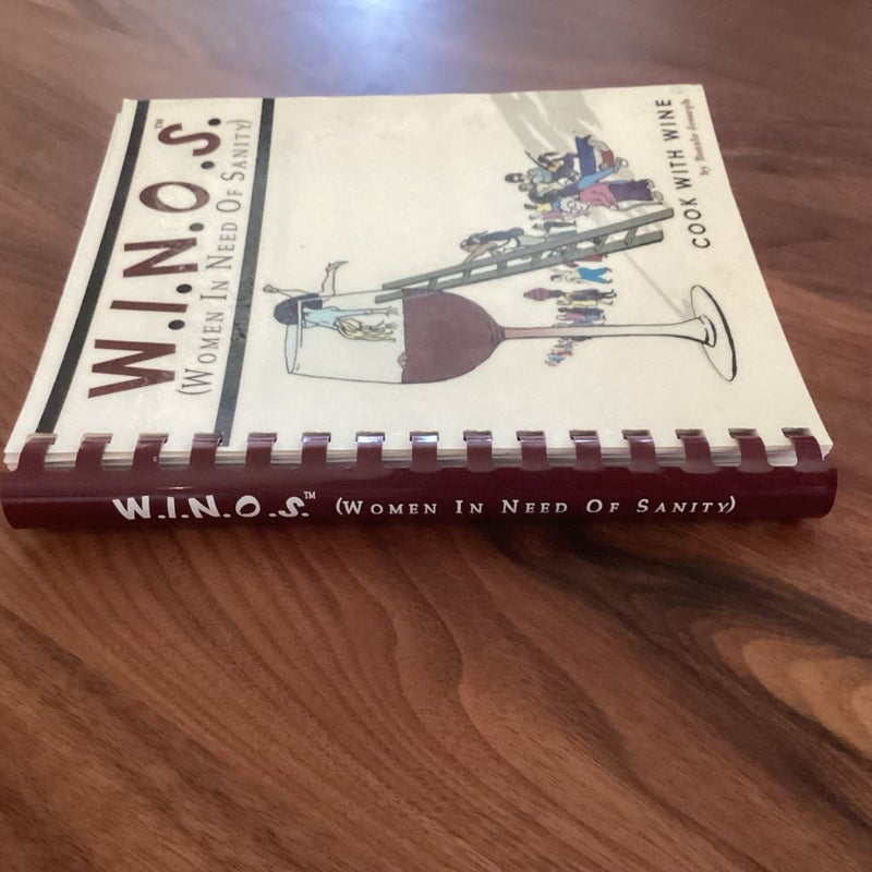 W.I.N.O.S: Cook With Wine (Women in Need of Sanity)