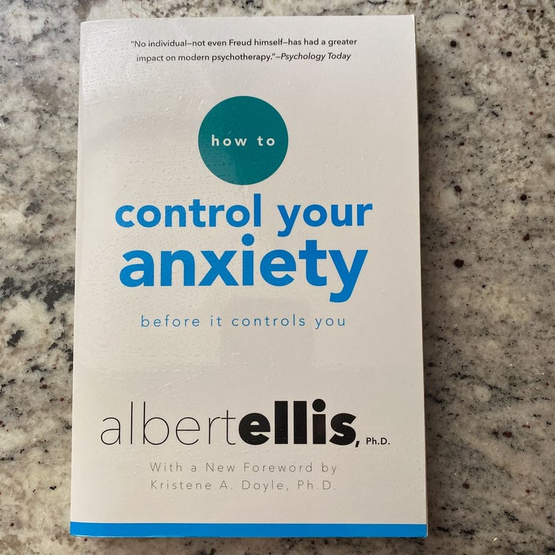 How to Control Your Anxiety Before It Controls You