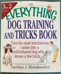 The Everything Dog Training and Tricks Book