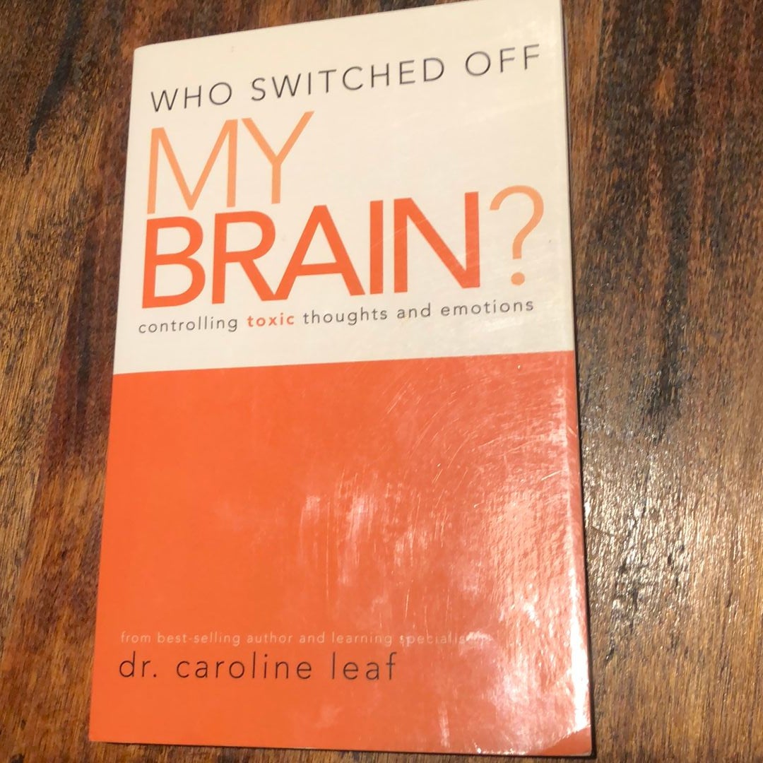 Who Switched off My Brain?