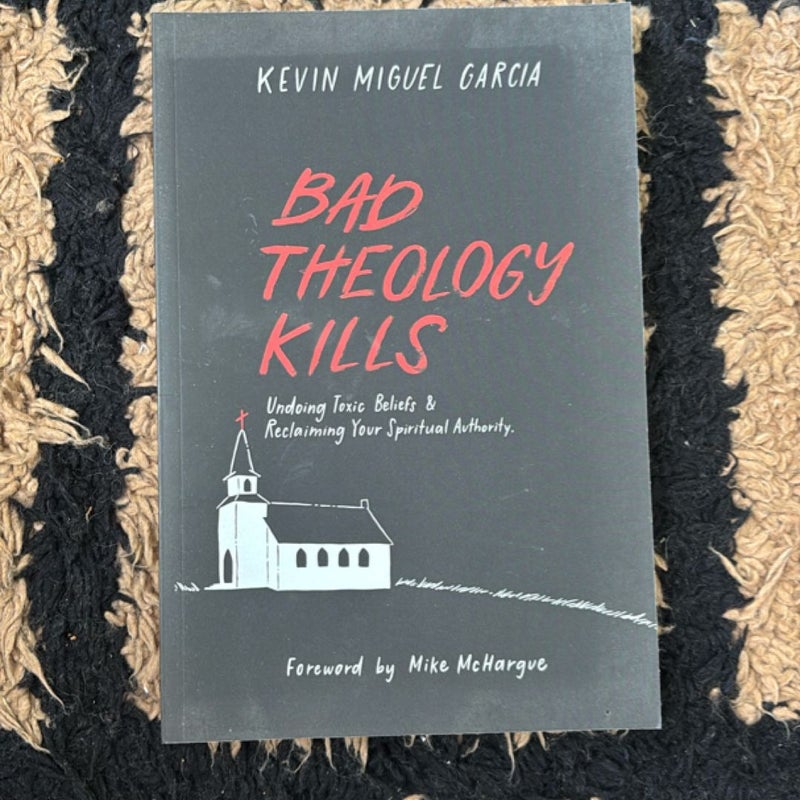 Bad Theology Kills