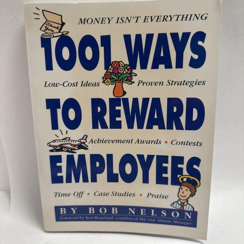 1,001 Ways to Reward Employees