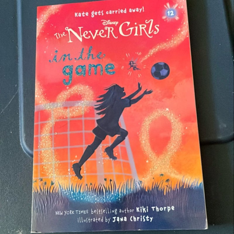 Never Girls #12: in the Game (Disney: the Never Girls)