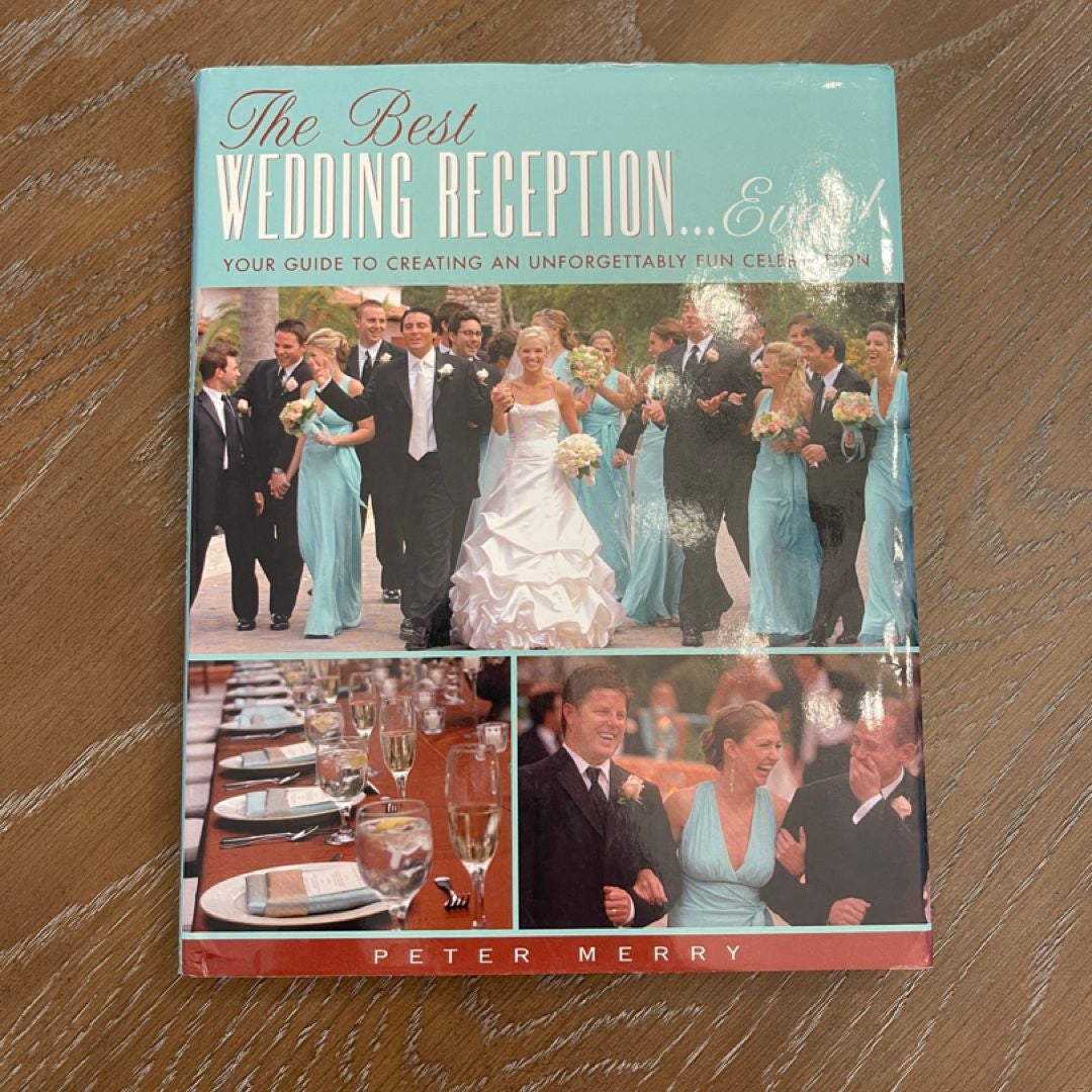 The Best Wedding Reception Ever!