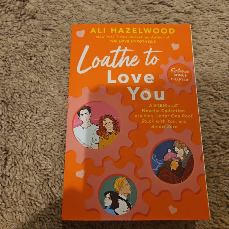 Loathe to Love You