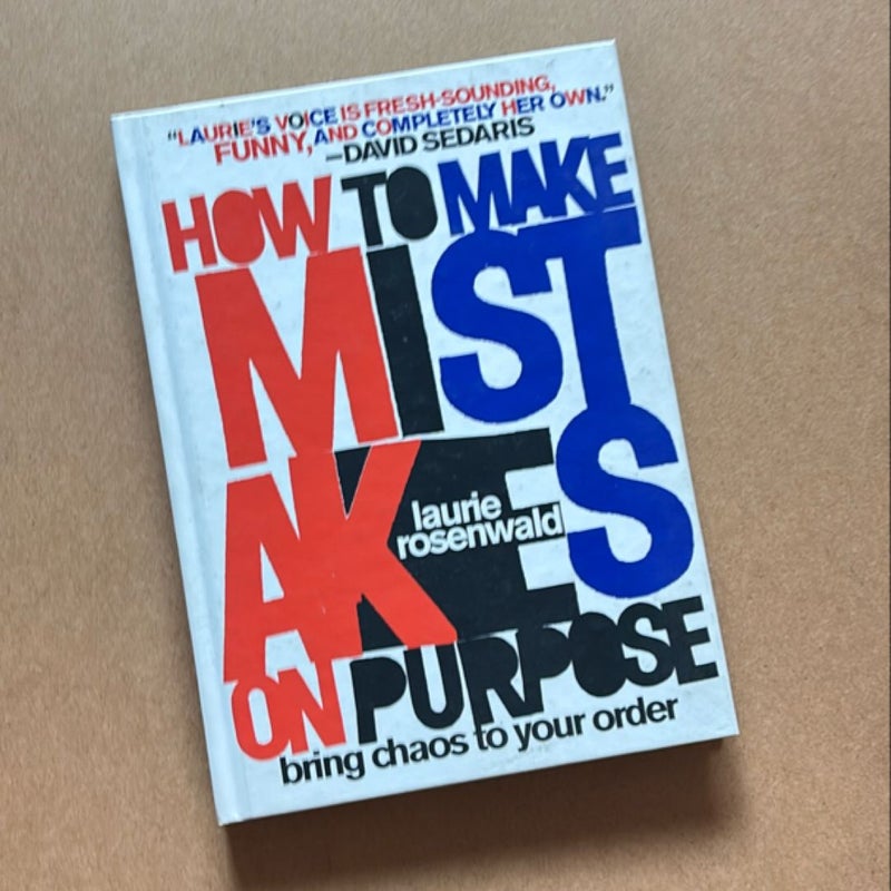 How to Make Mistakes on Purpose